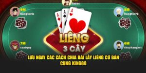 cách chia bài lấy liêng king88