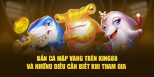 bắn cá mập vàng king88